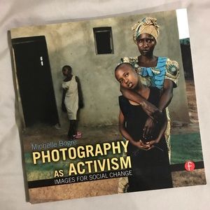 Photography as Activism: Images for Social Change